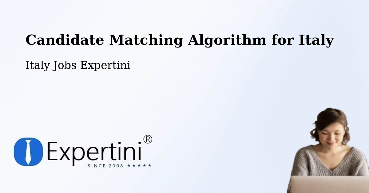 Candidate Matching Algorithm Overview – Prato - Italy Jobs Expertini